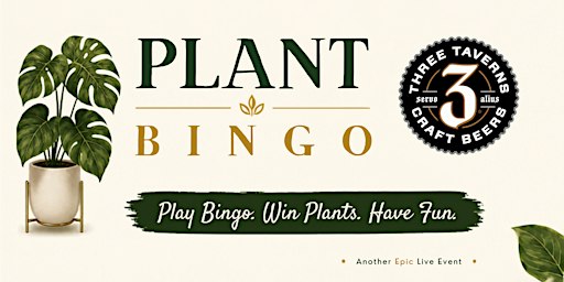 Plant Bingo @ Three Taverns (Decatur), 11/13
