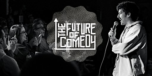 The Future of Comedy Showcase