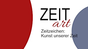 ZEITart - Kunst unserer Zeit