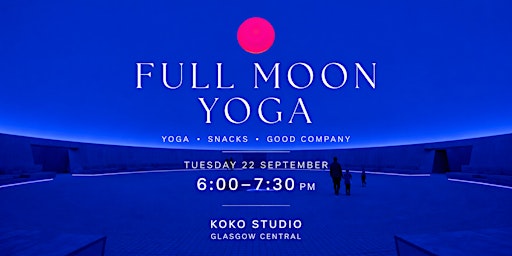 FULL MOON YOGA + SNACK GATHERING  Theme: Finding Balance