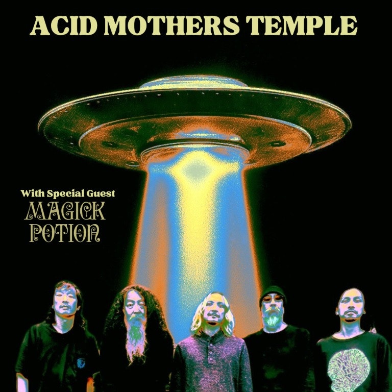 ACID MOTHERS TEMPLE w/ MAGICK POTION