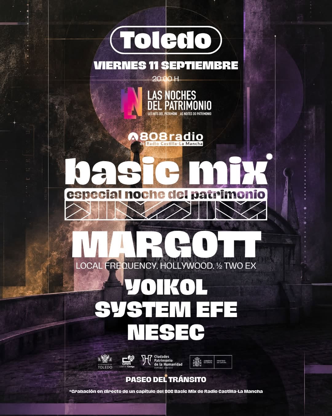 808 Basic Mix x Las Noches del Patrimonio — Toledo