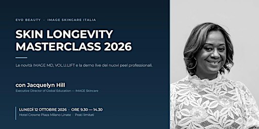 SKIN LONGEVITY IMAGE SKIN CARE MASTERCLASS 2026  con Jacquelyn Hill Milano
