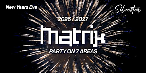 Silvester Matrix Club  Berlin - New Years Eve 2026/2027