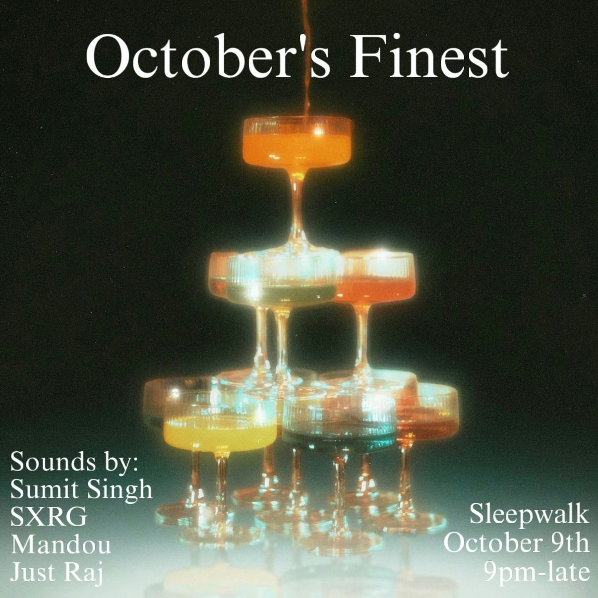 October's Finest: Sumit Singh, SXRG, Mandou, Just Raj