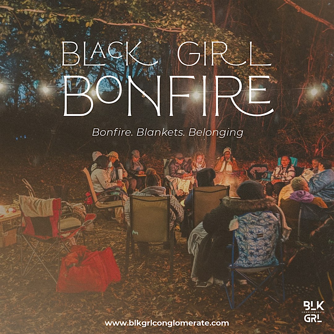Black Girl Bonfire & Movie Night