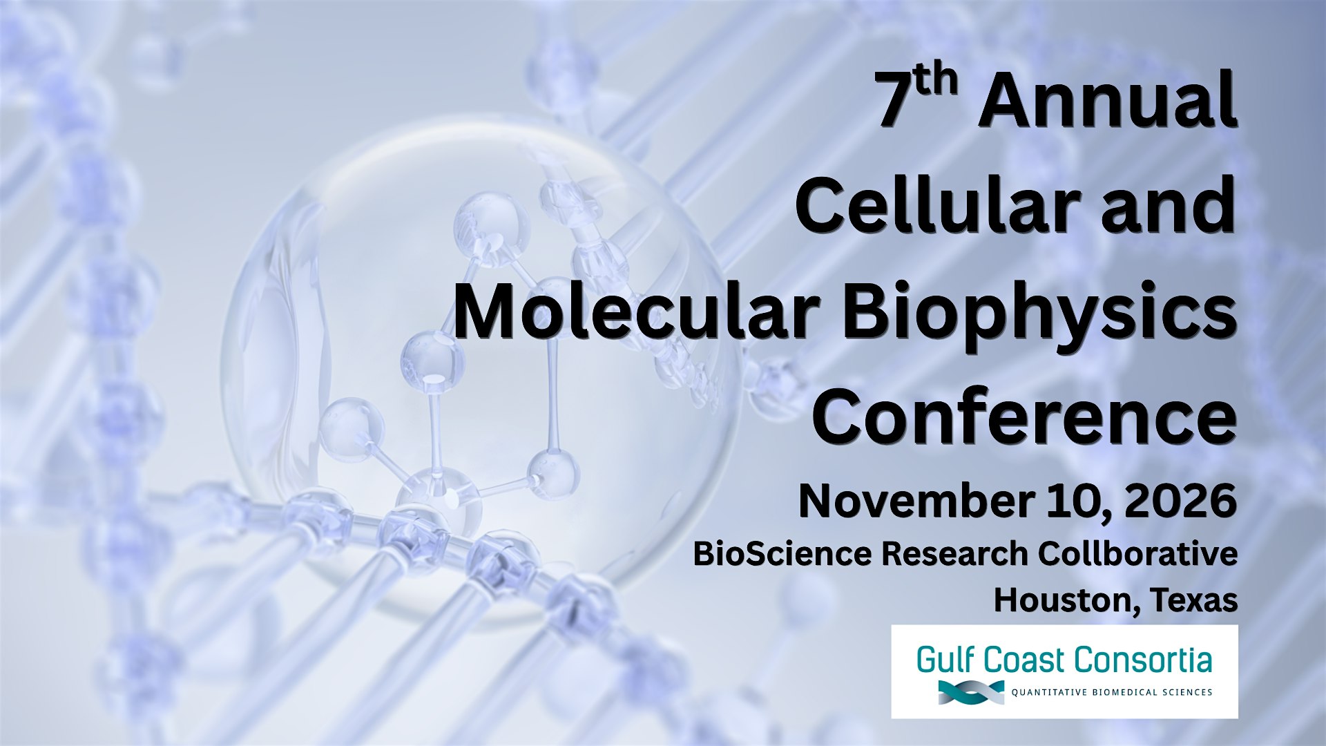 7th Annual GCC Cellular and Molecular Biophysics Conference
