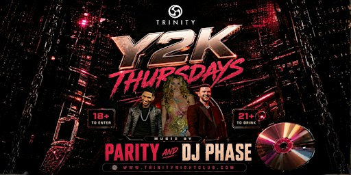 Y2K THURSDAYS AT TRINITY- SEATTLE’S #1 THURSDAY NIGHT PARTY