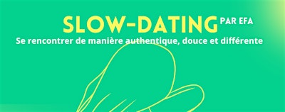 SLOW-DATING (+-30/45 ans hétéro) - Namur