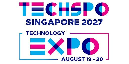 TECHSPO Singapore 2027 Technology Expo (Internet ~ AdTech ~ MarTech)