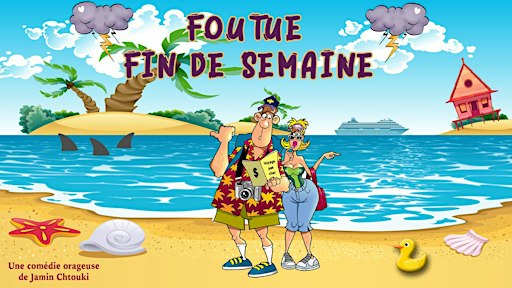 UNE FOUTUE FIN DE SEMAINE