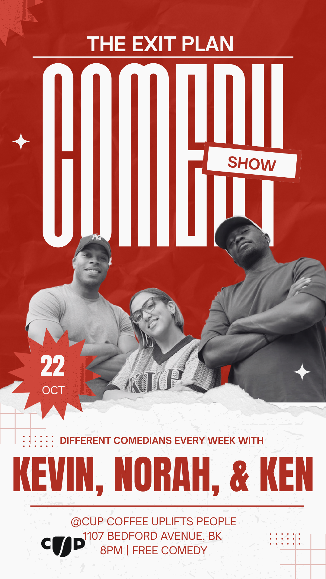 THE EXIT PLAN COMEDY SHOW: HOSTED BY NORAH, KEN AND KEVIN