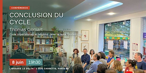 Conclusion du cycle – Conférence avec Thomas Gomart