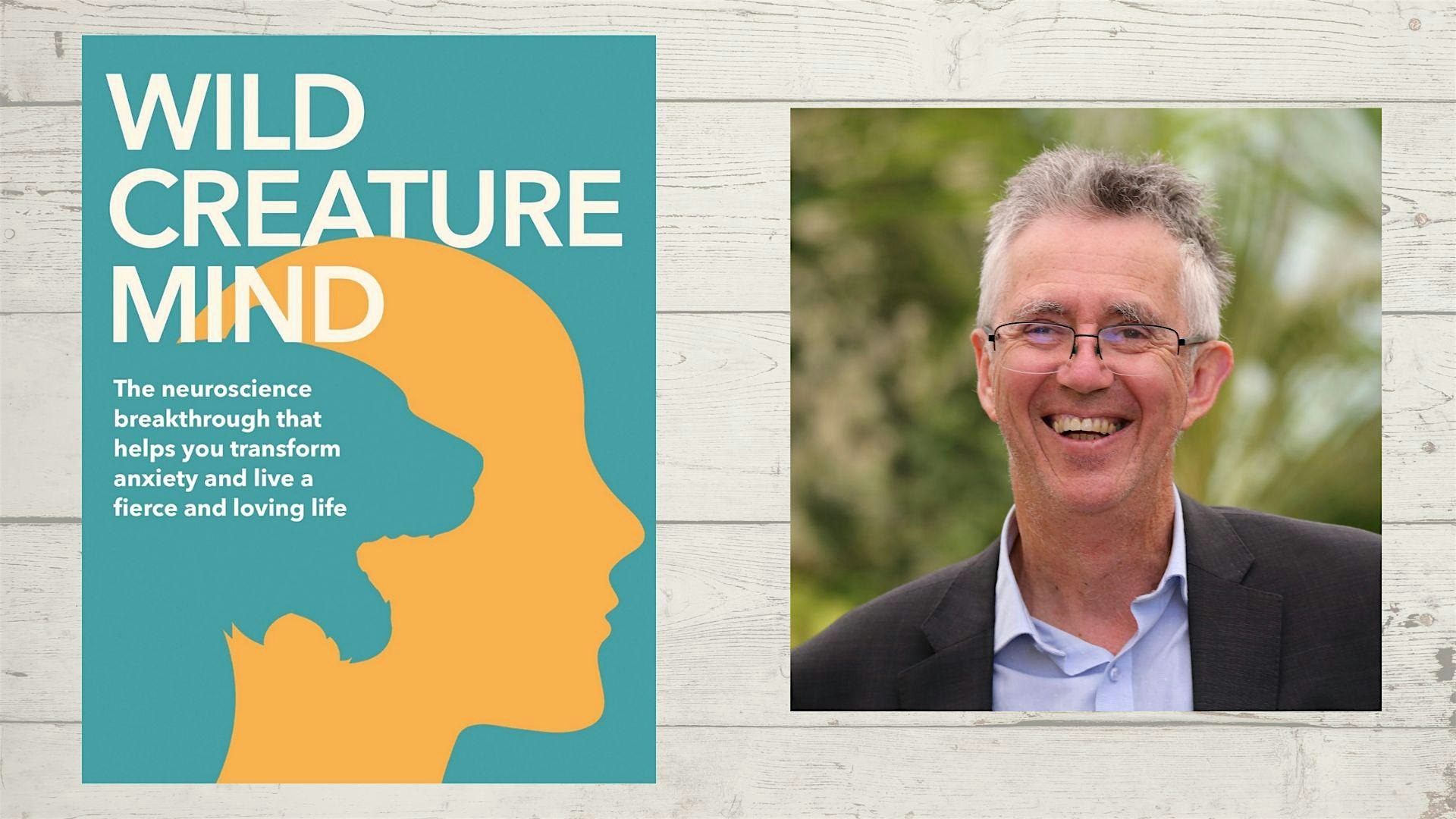 Wild Creature Mind - Steve Biddulph