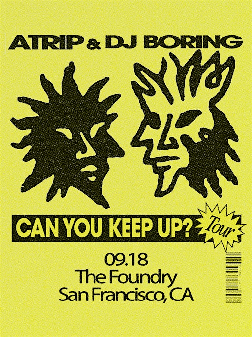 ATRIP & DJ BORING on 9/18/2026 in SAN FRANCISCO