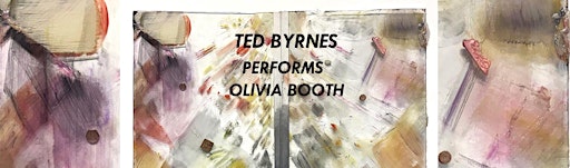 Ted Byrnes Performs Olivia Booth
