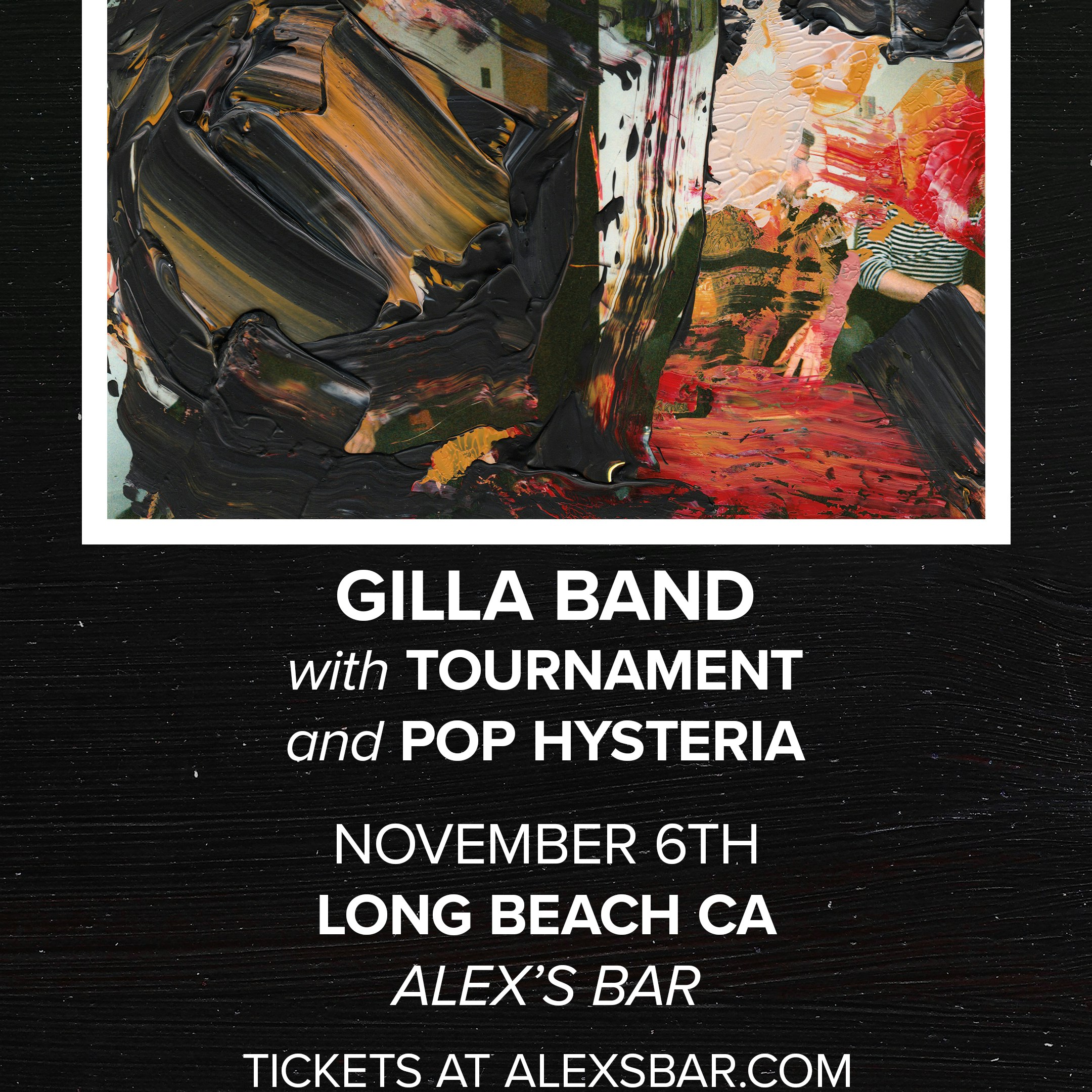 Gilla Band + Tournament + Pop Hysteria