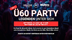Ü60 PARTY – LEGENDEN UNTER SICH - Mi, 5.5. ab 19 Uhr - Jaz Wien