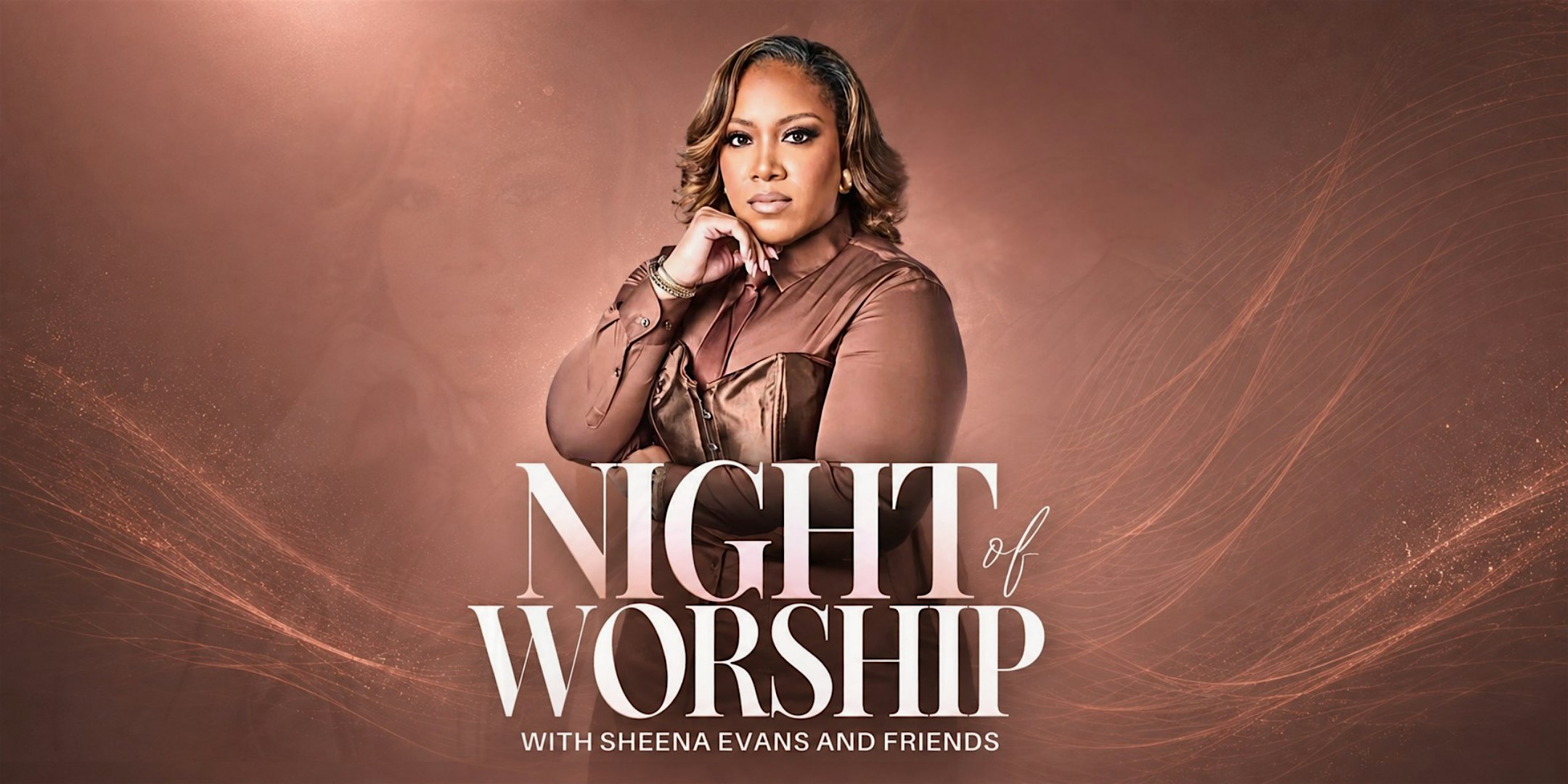 Night of Worship with Sheena Evans and Friends