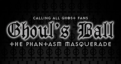 Ghoul's Ball Phantasm Masquerade October 4, 2026