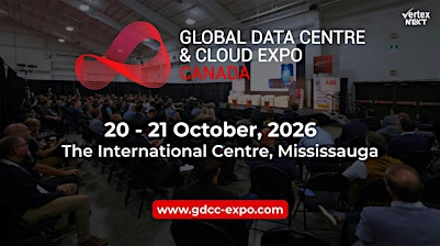 Global Data Centre & Cloud Expo Canada