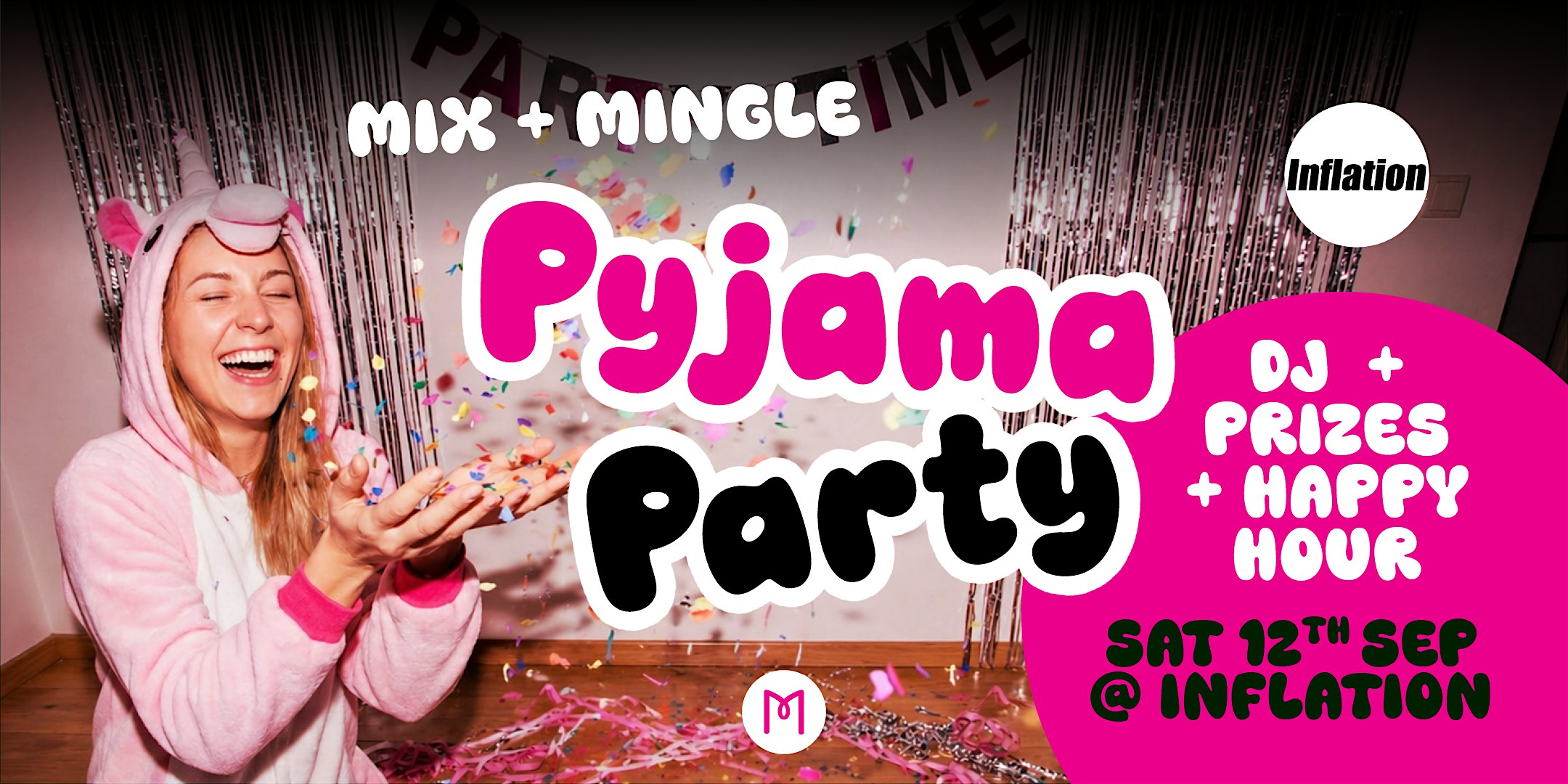 Pyjama Party @ INFLATION
