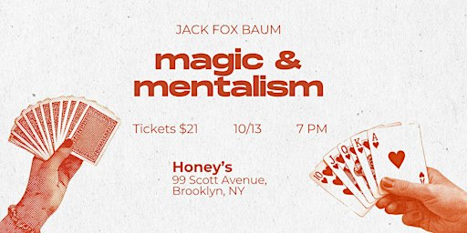 Magic and Mentalism at Honey's IV