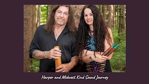 Harper and Midwest Kind Sound Journey