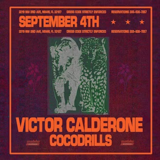 Victor Calderone + Cocodrills