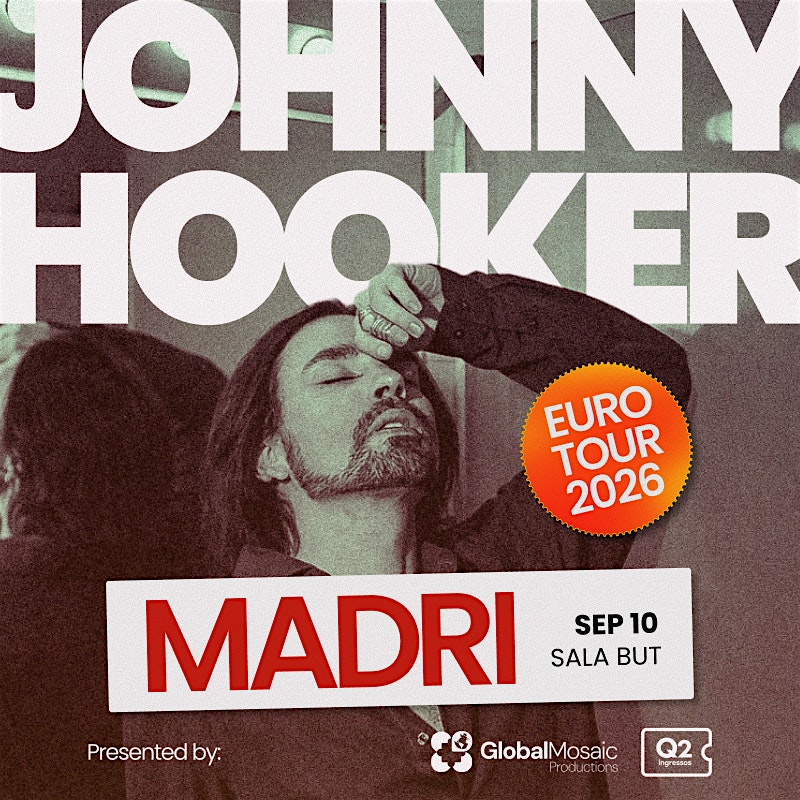 JOHNNY HOOKER IN MADRI - EURO TOUR 2026
