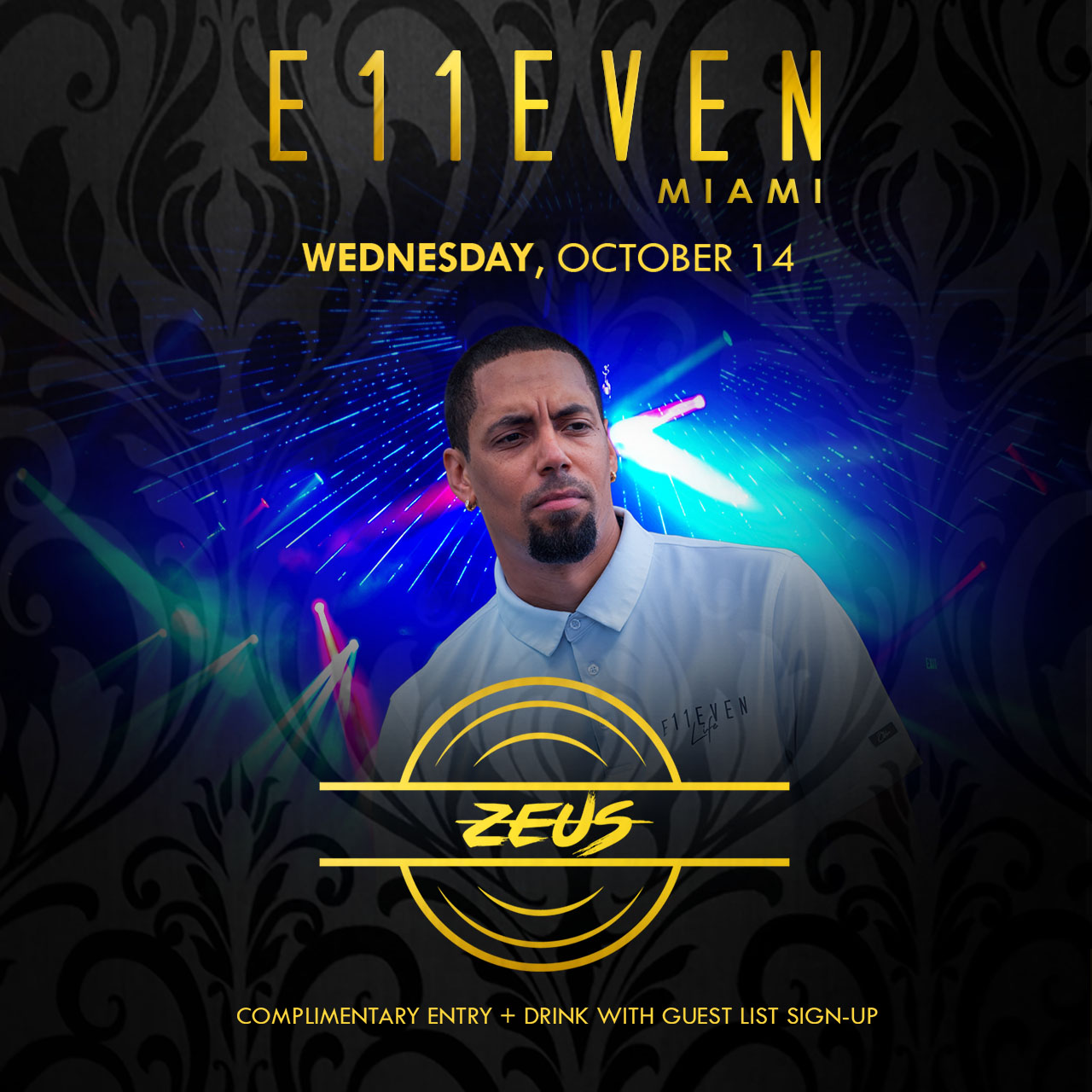 Zeus at E11EVEN