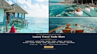 Luxury Travel Trade Show
