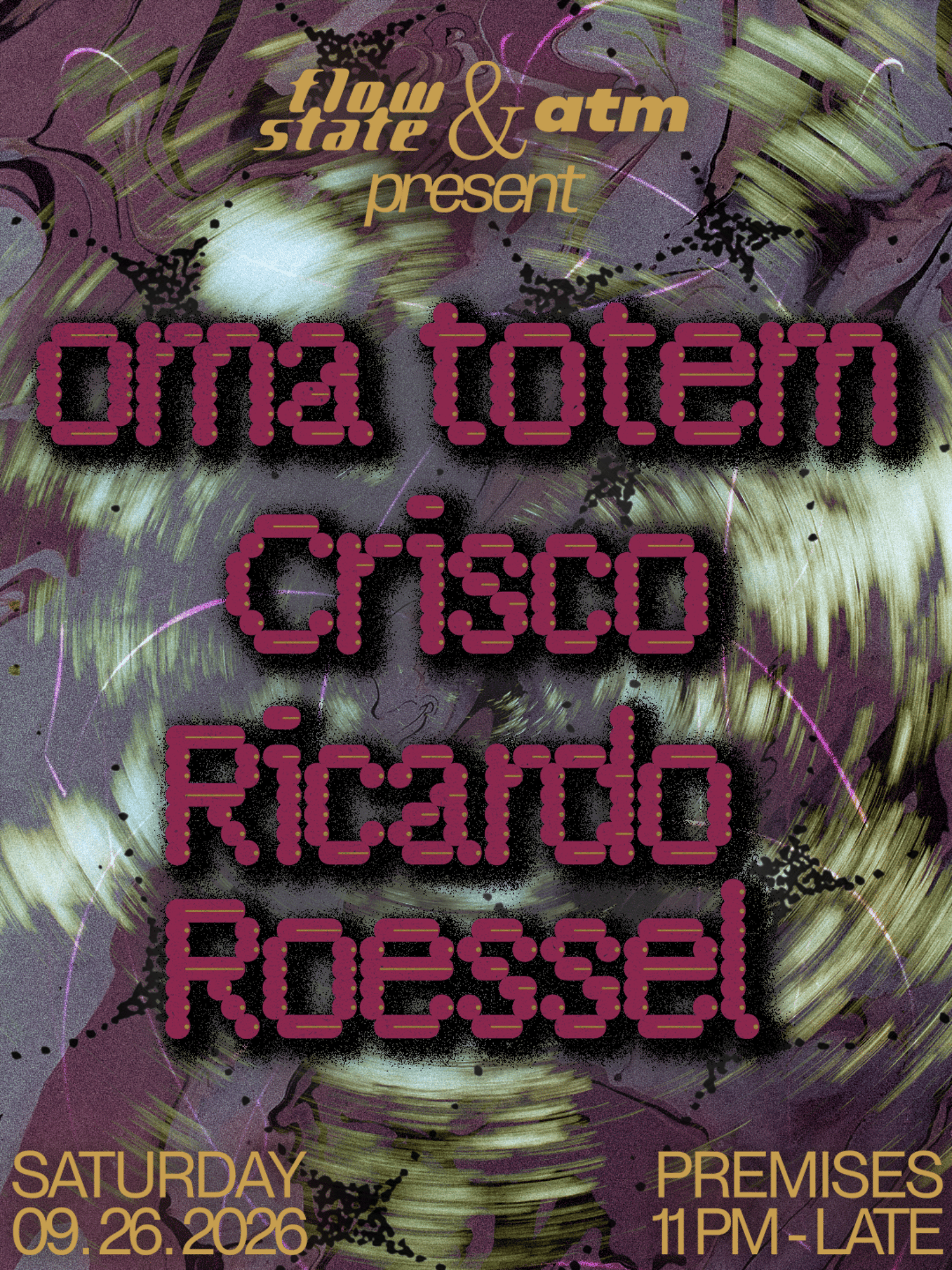 Flow State & ATM with oma totem, Crisco, Ricardo Roessel