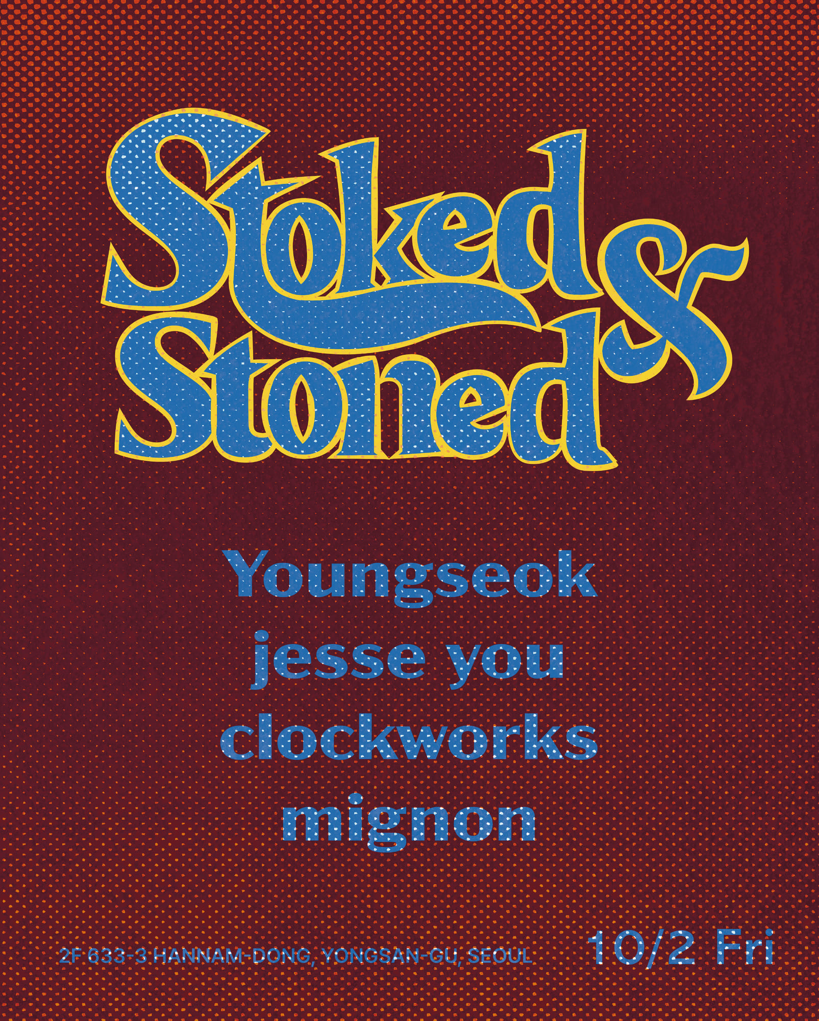 Friday Stoked&stoned