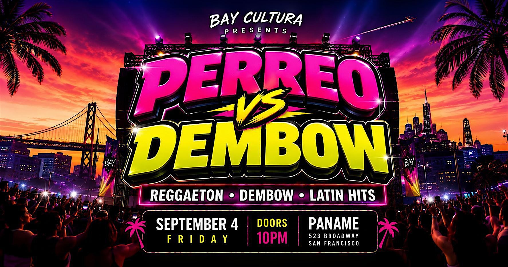 PERREO vs DEMBOW | LABOR DAY WEEKEND LATIN PARTY | PANAME SF NORTH BEACH