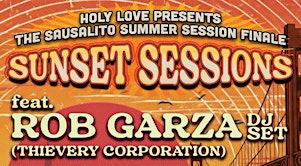 SUNSET SESSIONS FINALE: Rob Garza, Steamy Windows & Julius Papp
