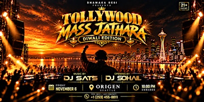 TOLLYWOOD MASS JATHARA – DIWALI  EDITION | ORIGEN SEATTLE |  NOV 06th