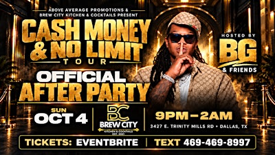 * BG and RUDE JUDE * hosts THE OFFICIAL CASH MONEY & NO LIMIT AFTER PARTY