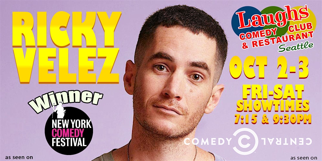 Comedy Show: Ricky Velez on Oct.2nd and 3rd -Laughs Comedy Club-Seattle