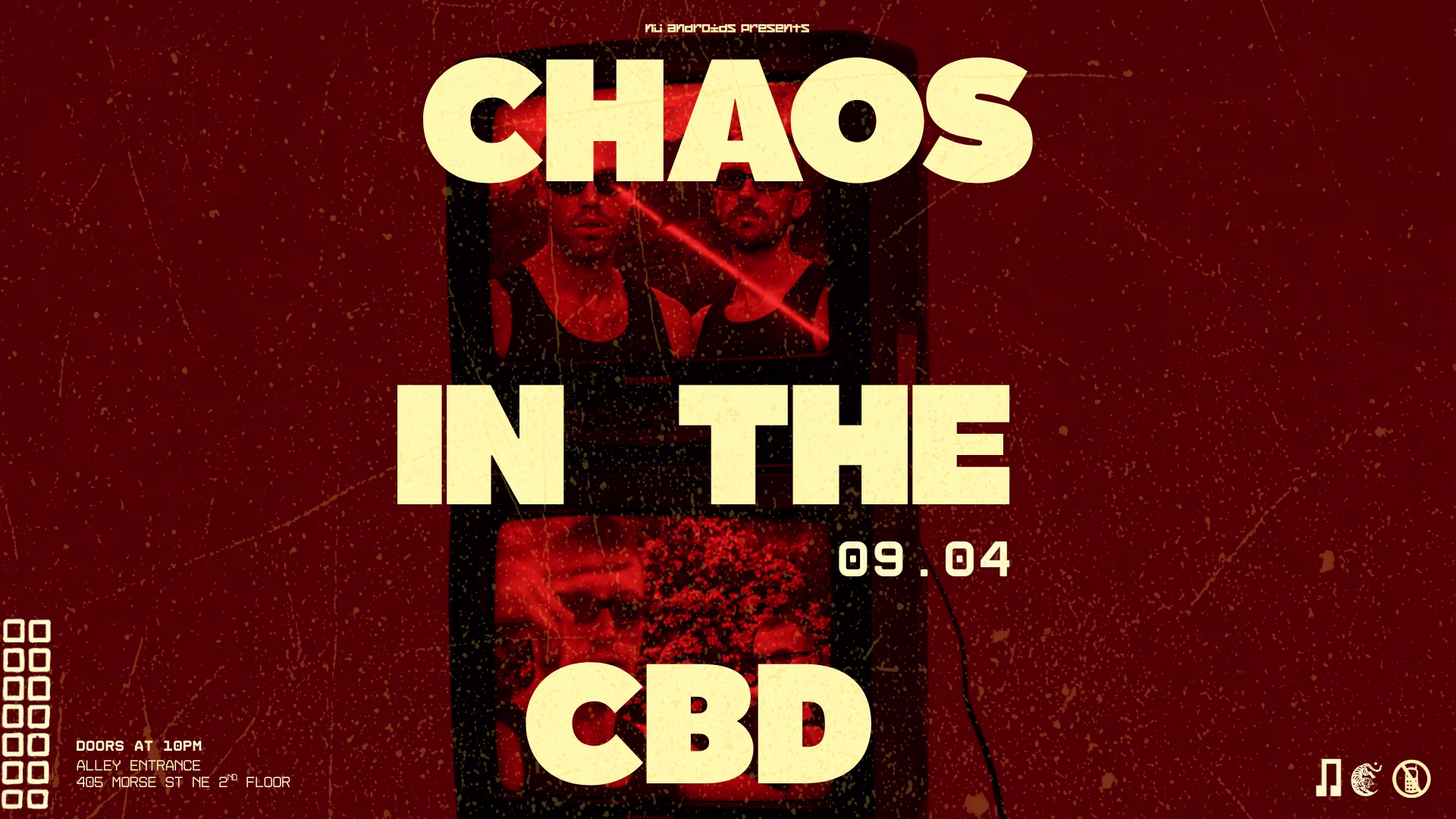 Nü Androids Presents: Chaos In The Cbd