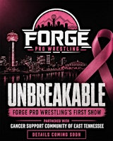Forge Pro Wrestling: Unbreakable