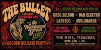THE BULLET: Wyldewood Green Live! | Record Release Party