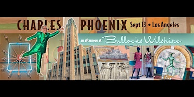 Charles Phoenix: An Afternoon at Bullocks Wilshire - THIS EVENT IS SOLD OUT
