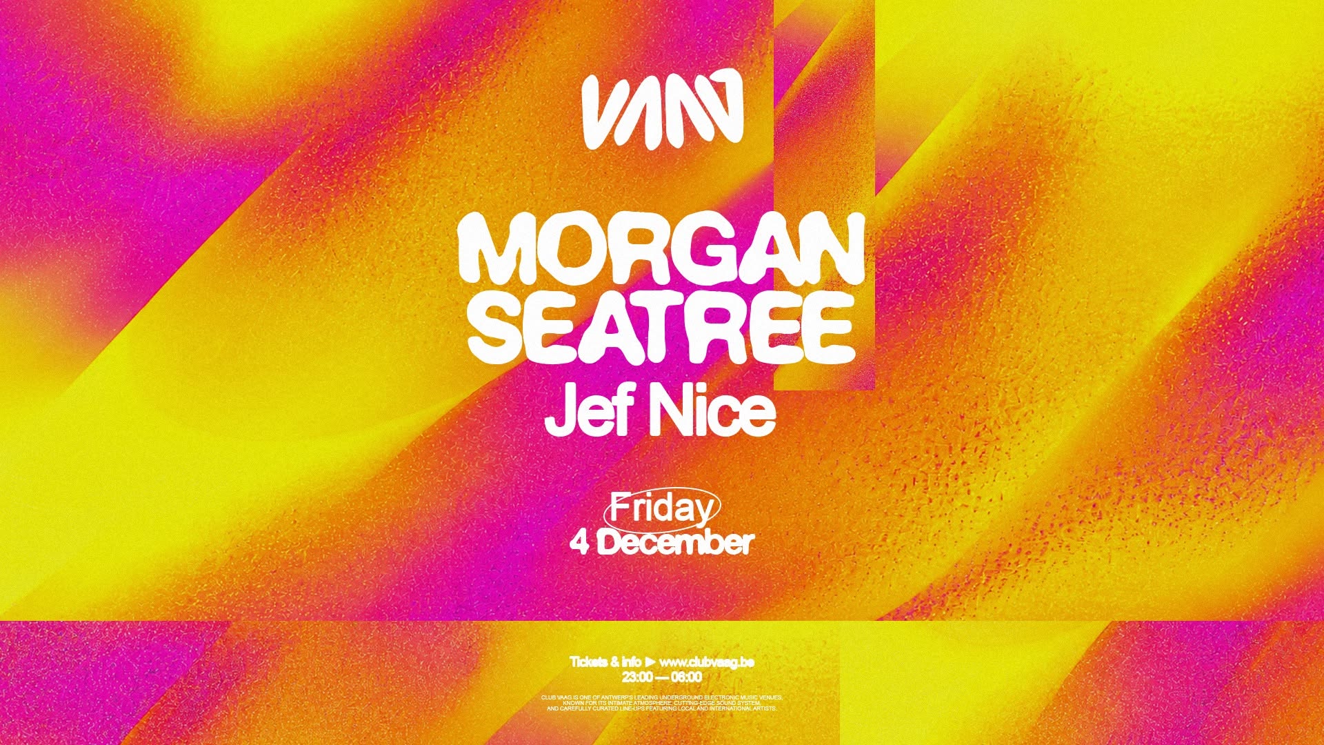 Club Vaag invites Morgan Seatree