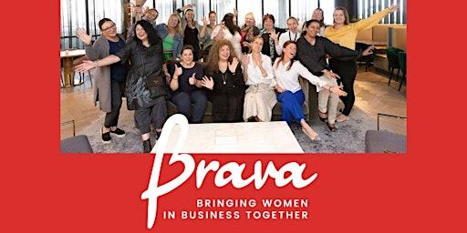 Brava  Women Networking IN PERSON October 30th 2026 - Chadstone