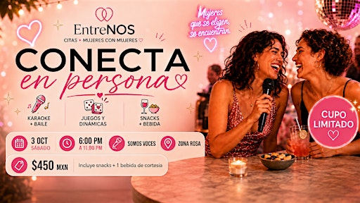 EntreNOS Girls Night | Citas, Karaoke y Conexiones entre Mujeres