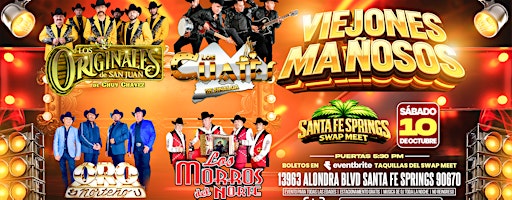 VIEJONES MAŃOSOS: Los Originales De San Juan, Los Cuates, Oro Norteño y Mas
