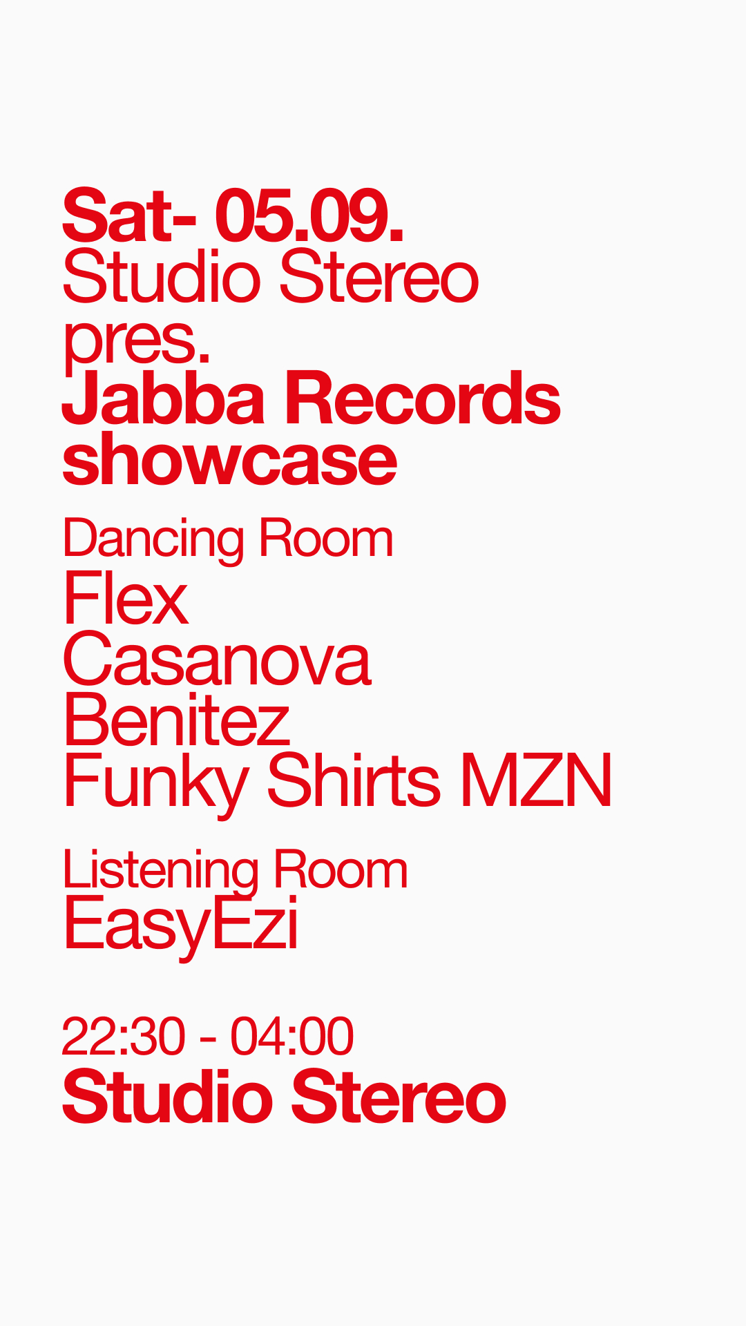 Studio Stereo pres. Jabba Records showcase (until 4am)