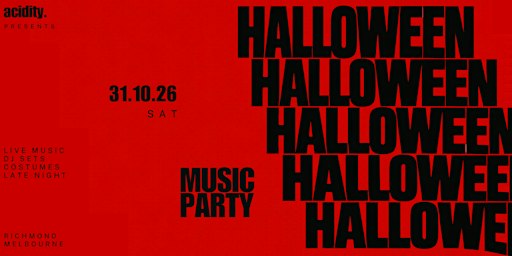 HALLOWEEN MUSIC PARTY AT ACIDITY.