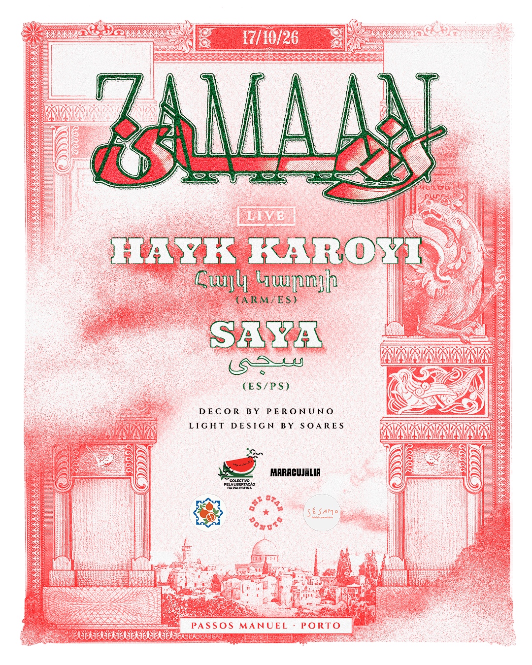 ZAMAAN: hayk karoyi (LIVE)  SAYA (DJ SET)  PERONUNO (DECOR)  SOARES (LIGHT DESIGN)